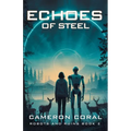 Echoes of Steel