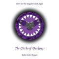 Heirs to the Kingdom Book Eight: The Circle of Darkness: The Circle of Darkness