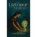 The listener In The Hollow