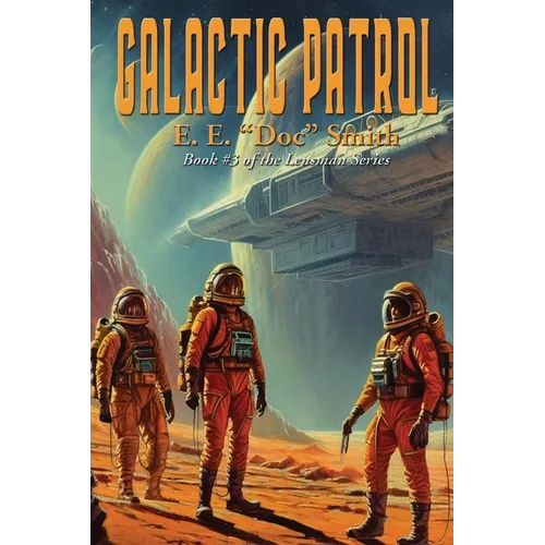 Galactic Patrol: A Positronic Book