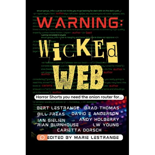 Warning: Wicked Web