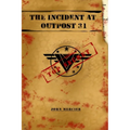 The Incident at Outpost 31