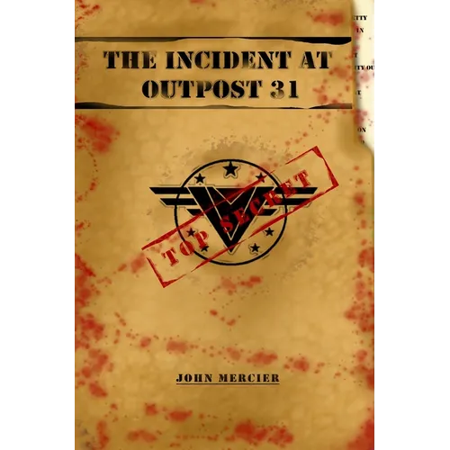 The Incident at Outpost 31