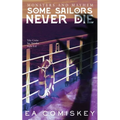 Some Sailors Never Die
