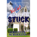 You Can't Slay Stuck: Second Chance Christian Romance