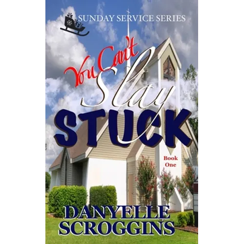 You Can't Slay Stuck: Second Chance Christian Romance