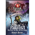 Critical Failures VI