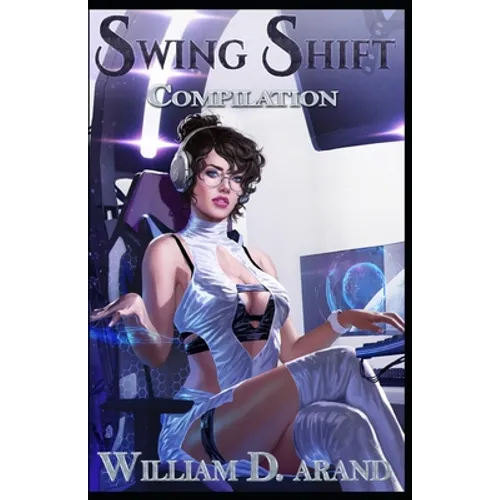 Swing Shift: Compilation: Feast of Fear(Books 1-3)