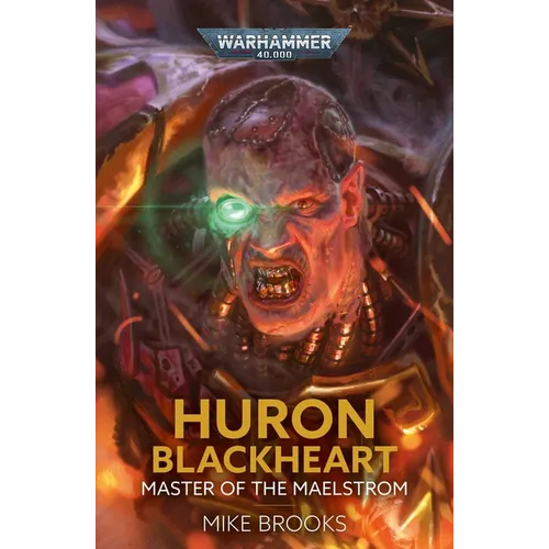 Huron Blackheart: Master of the Maelstrom