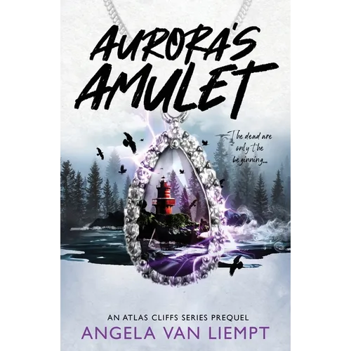 Aurora's Amulet: An Atlas Cliffs series prequel