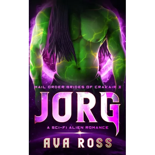 Jorg: A Sci-fi Alien Romance