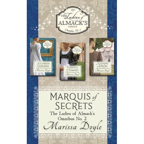 Marquis of Secrets: The Ladies of Almack's Omnibus No. 2