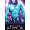 My Alien Protector: a fated mates science fiction romance