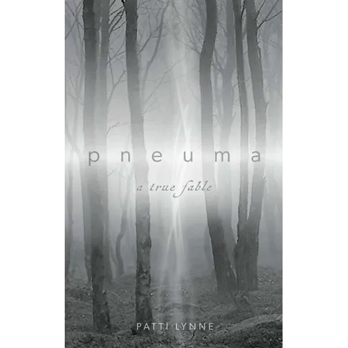 pneuma a true fable