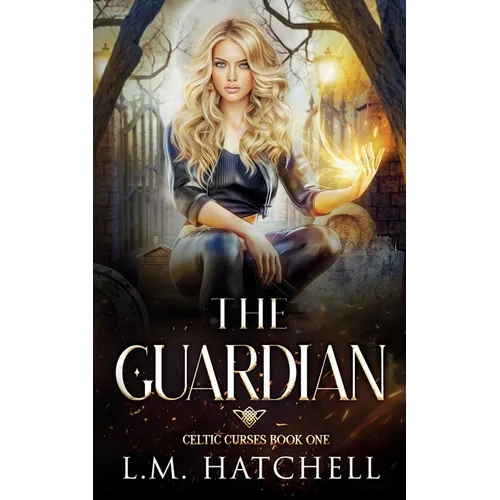 The Guardian: A Celtic Curses Prequel Novella