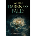 When Darkness Falls