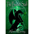 The Emerald Staff: Custodian Novel # 2