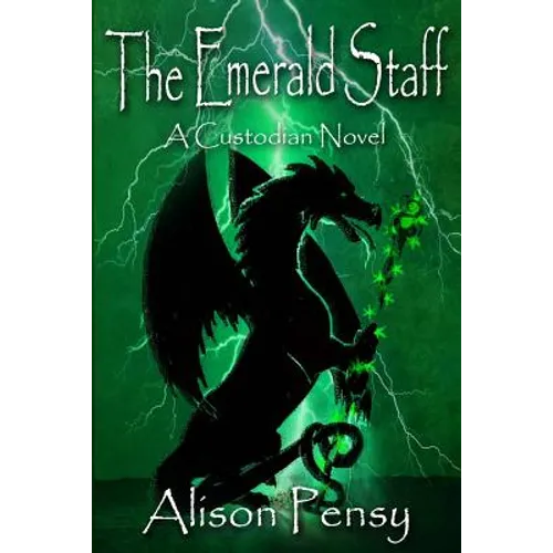 The Emerald Staff: Custodian Novel # 2