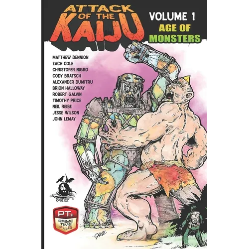 Attack of the Kaiju Volume 1: Age of Monsters