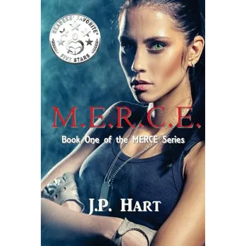 M.E.R.C.E.: Book One of the MERCE Series