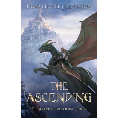 The Legend of Oescienne: The Ascending