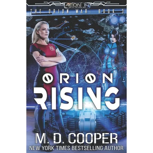 Orion Rising: An Aeon 14 Novel