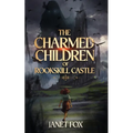 The Charmed Children of Rookskill Castle