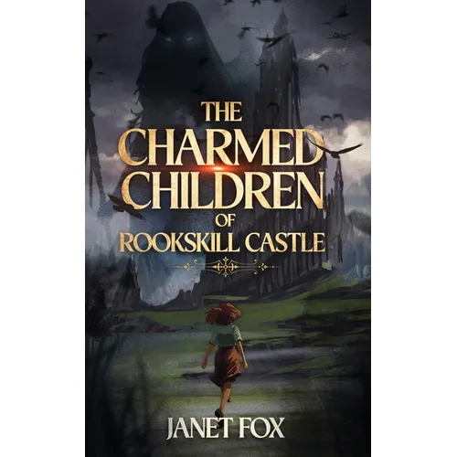 The Charmed Children of Rookskill Castle