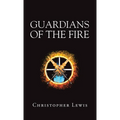 Guardians of the Fire