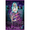 Phantom Light: A Reverse Harem Academy Paranormal Romance