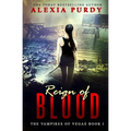 Reign of Blood (The Vampires of Vegas Book I)