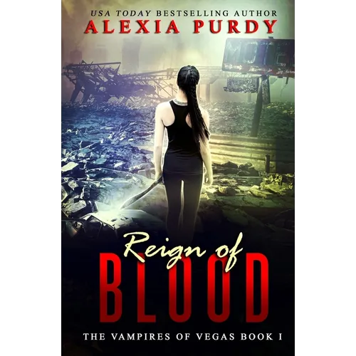 Reign of Blood (The Vampires of Vegas Book I)