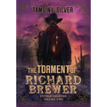The Torment of Richard Brewer