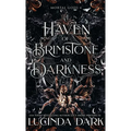 A Haven of Brimstone and Darkness