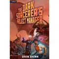 The Dark Sorcerer's Project Manager: A Humorous Urban Fantasy