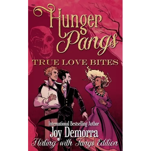 Hunger Pangs: True Love Bites