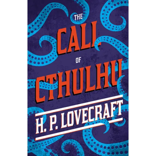 The Call of Cthulhu ; With a Dedication by George Henry Weiss