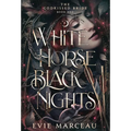 White Horse Black Nights