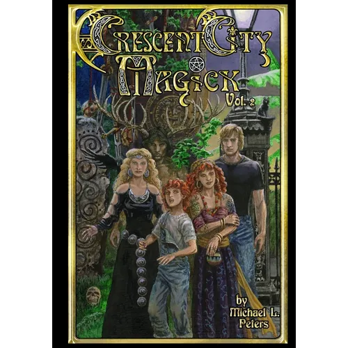 Crescent City Magick Volume 2: Waking the Witch