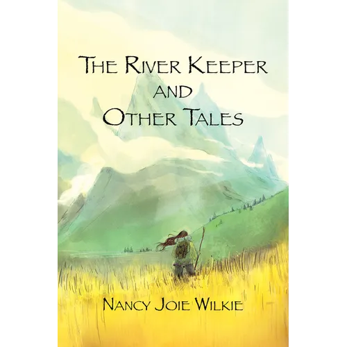 The River Keeper and Other Tales