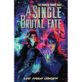 A Single Brutal Fate (the Broken Tower Book #2)