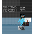Second Person: Role-Playing and Story in Games and Playable Media