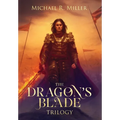 The Dragon's Blade Trilogy