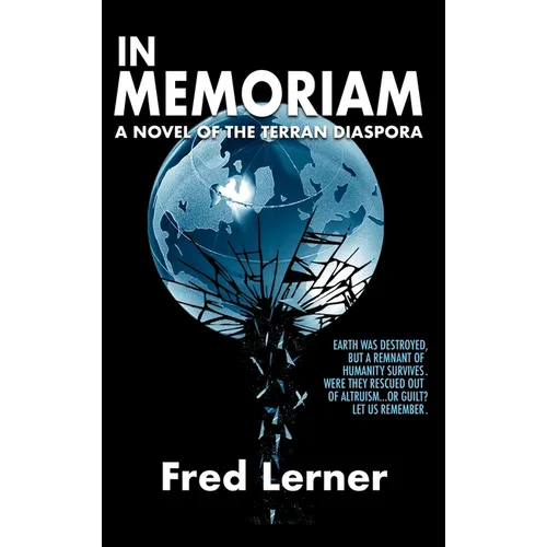 In Memoriam: A Novel of the Terran Diaspora