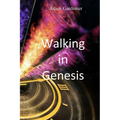 Walking in Genesis