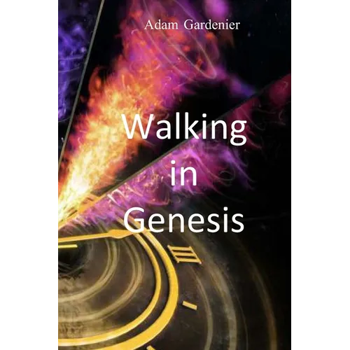 Walking in Genesis