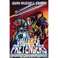 Valley of Pretenders: Classic Pulp Science Fiction Stories in the Vein of Stanley G. Weinbaum