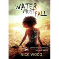 Water Must Fall
