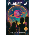 Planet W Book 1: The Secret in the Basement Laboratory
