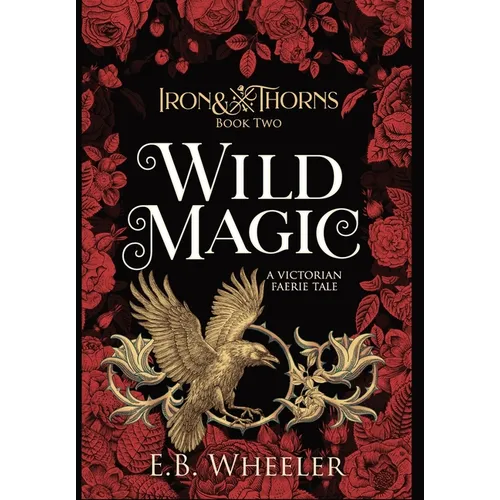 Wild Magic: A Victorian Faerie Tale